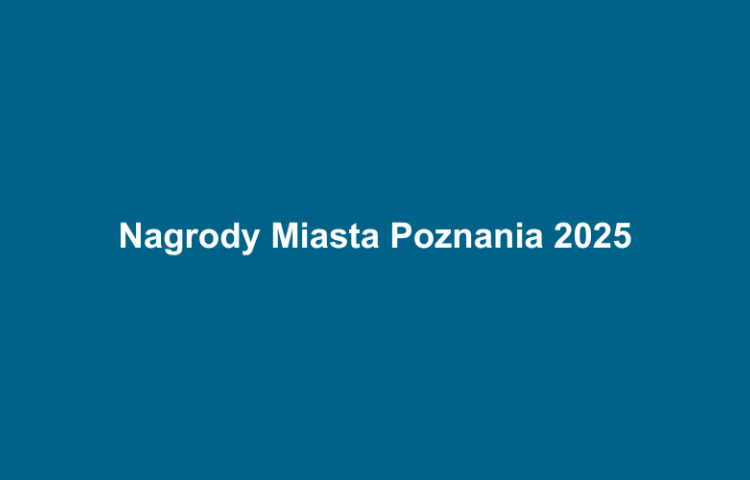 Nagrody Miasta Poznania 2025