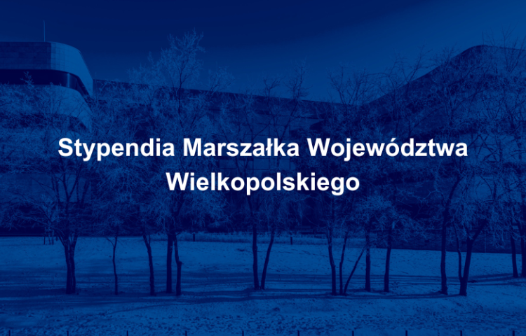 Stypendia Marszałka Województwa Wielkopolskiego